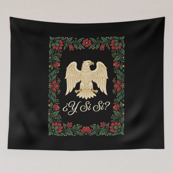 Item preview, ¿Y Si Sí? Mexican National Pride Heritage Saying designed and sold by SofenArt.