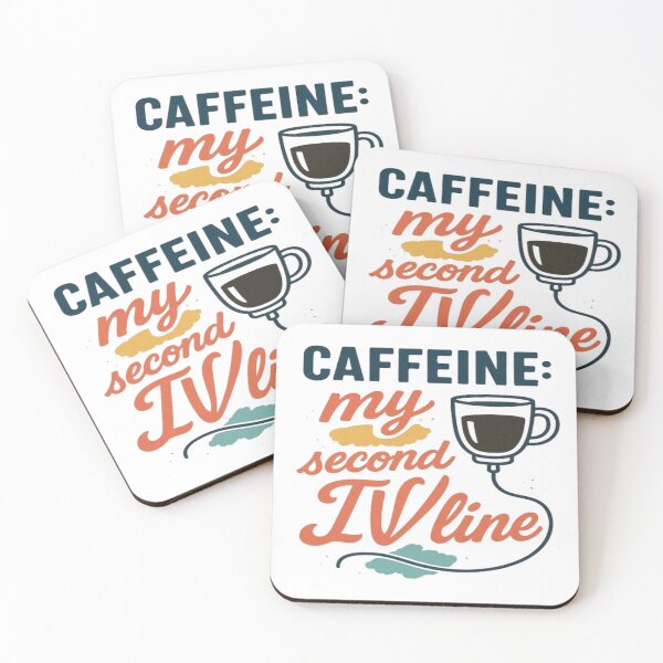 Item preview, Caffeine My Second IV Line Nurse designed and sold by ROVVI.
