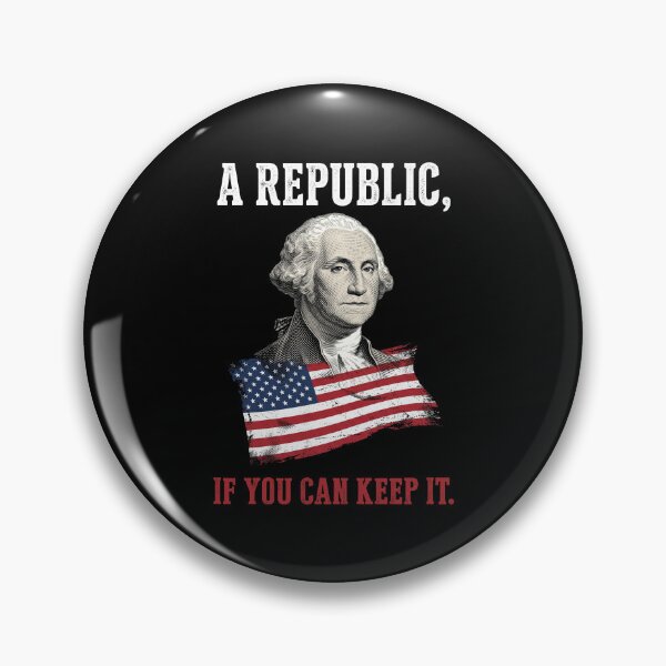 Item preview, A Republic, If You Can Keep It George Washington Patriot American History designed and sold by SofenArt.