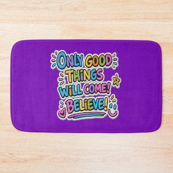 Item preview, Only Good Things Will Come Believe - Colorful Positive Motivational Quote designed and sold by Atelier RLGS.