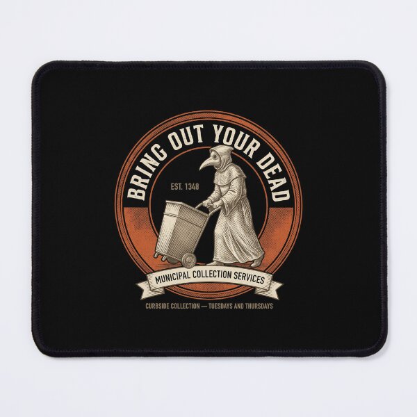 Item preview, Bring Out Your Dead Plague Doctor Municipal Services Dark Humor History designed and sold by SofenArt.