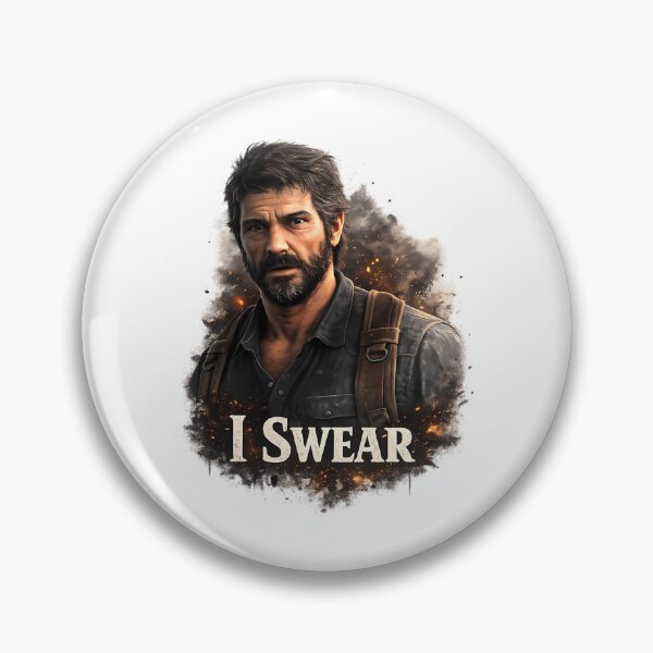 Item preview, Last Of Us - I Swear - Post Apocalyptic Survivor Endure And Survive Graphic designed and sold by amabelg.