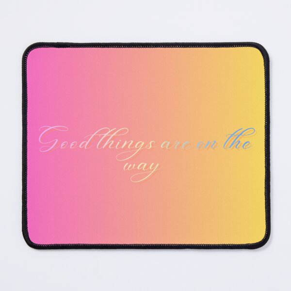 Item preview, Good things are on the way! designed and sold by SoulSunshine-.