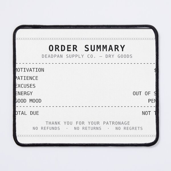 Item preview, Order Summary Receipt – Funny Deadpan Sarcastic designed and sold by deadpansupplyco.