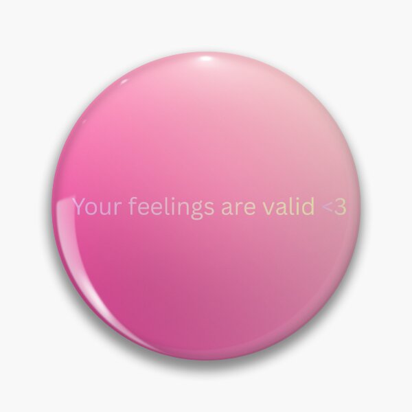Item preview, Your feelings are valid ❤️ designed and sold by SoulSunshine-.
