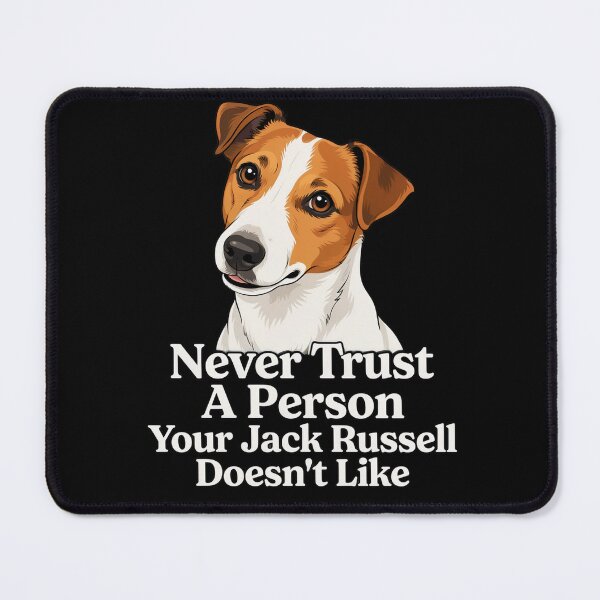 Item preview, Jack Russell Dog Owner Never Trust A Person Your Jack Russell Doesn't Like Design designed and sold by fantasticdesign.