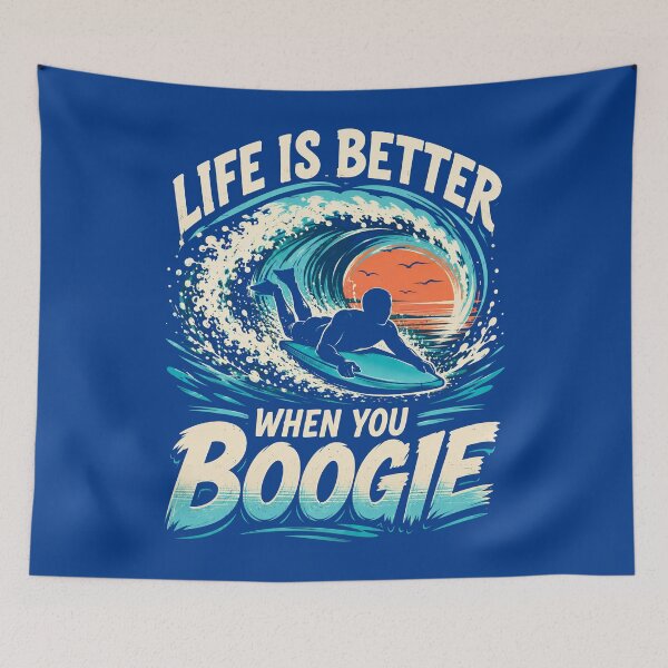 Item preview, Life Is Better When You Boogie Surf Vibes designed and sold by Victor Shadehorn.