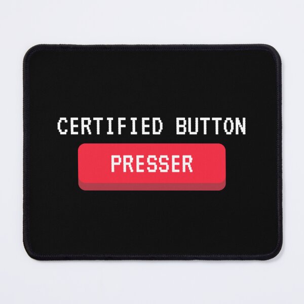 Item preview, Certified Button Presser designed and sold by Nol1ytv.