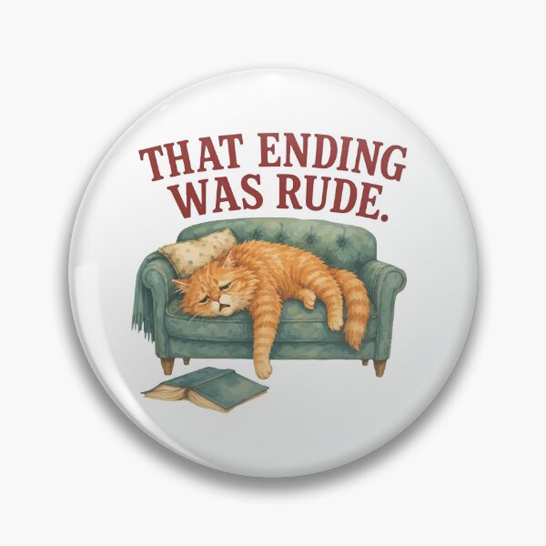 Item preview, That Ending Was Rude Cat designed and sold by kennedy-brook.