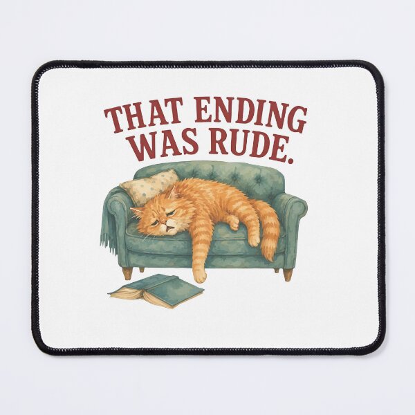 Item preview, That Ending Was Rude Cat designed and sold by kennedy-brook.