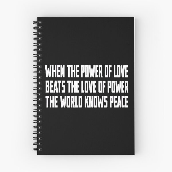 Item preview, WHEN THE POWER OF LOVE BEATS THE LOVE OF POWER THE WORLD KNOWS PEACE designed and sold by Eh Plus Designs.