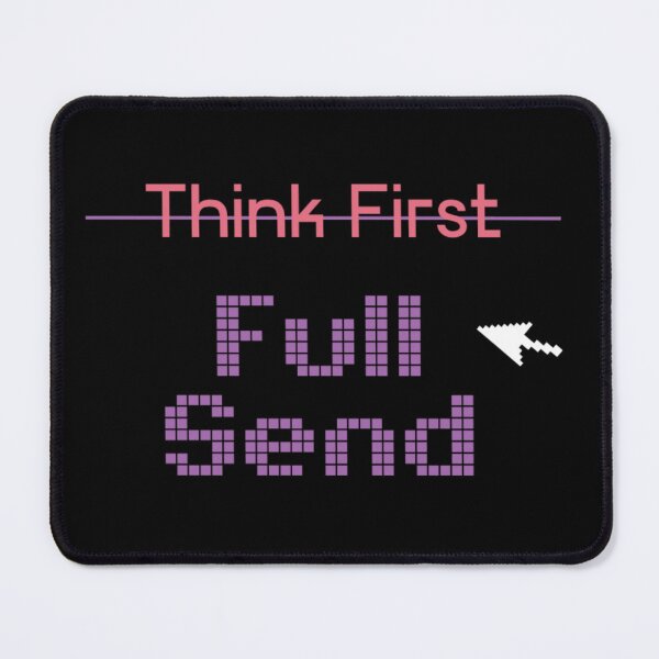 Item preview, Think First Full Send designed and sold by Nol1ytv.