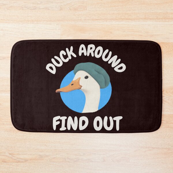 Item preview, DUCK AROUND FIND OUT | EVERYDAY SARCASM SERIES — WATERFOWL EDITION designed and sold by WitLounge.