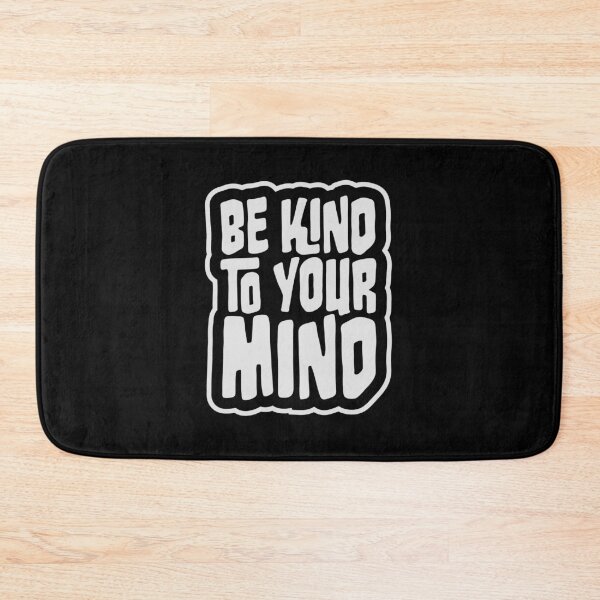 Item preview, Kind To Your Mind Funny Mental Health Mindset Quote designed and sold by shirt-o-mat.