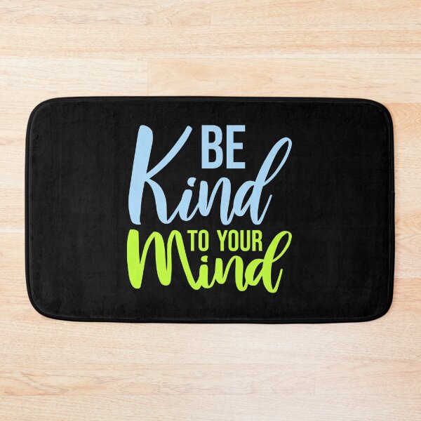 Item preview, Kind To Your Mind Funny Mental Health Mindset Quote designed and sold by shirt-o-mat.