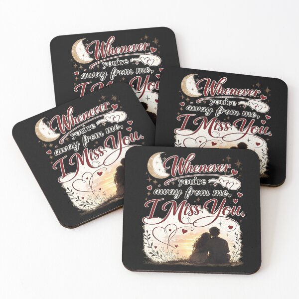 Item preview, Whenever You’re Away I Miss You Romantic Quote designed and sold by TshirtMyMom.