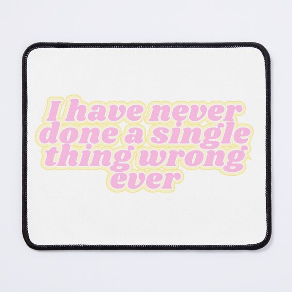Item preview, never done anything wrong designed and sold by Kaylagwill.