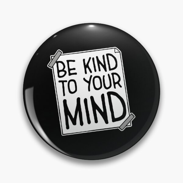Item preview, Kind To Your Mind Funny Mental Health Mindset Quote designed and sold by shirt-o-mat.