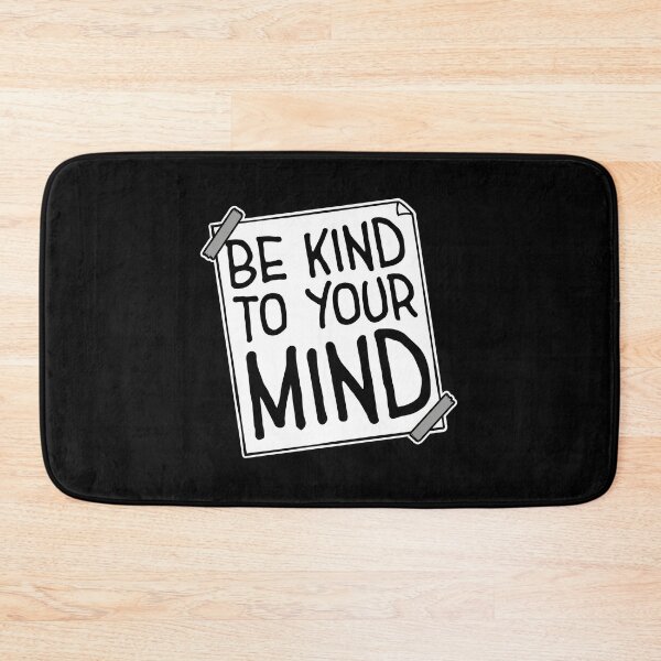 Item preview, Kind To Your Mind Funny Mental Health Mindset Quote designed and sold by shirt-o-mat.