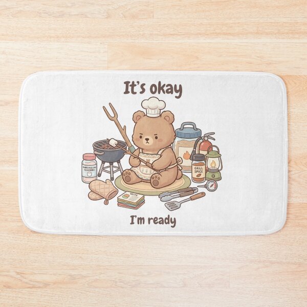 Item preview, It’s Okay, I’m Ready Bear designed and sold by HumTumMe.
