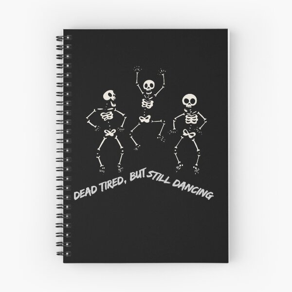 Artikelvorschau, Tanzende Skelette – todmüde, aber immer noch tanzend – lustige Grafik entworfen und verkauft von Redvibeco.