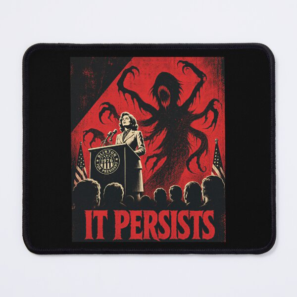 Item preview, It Persists Political Horror Satire designed and sold by Victor Shadehorn.