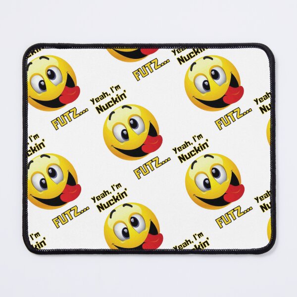 Item preview, Funny Emoji Meme Yeah, I'm Nuckin' FUTZ... designed and sold by DesignsByLitz.