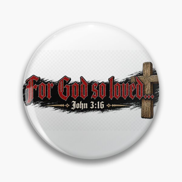 Item preview, John 3:16 For God so loved... designed and sold by winwesart.