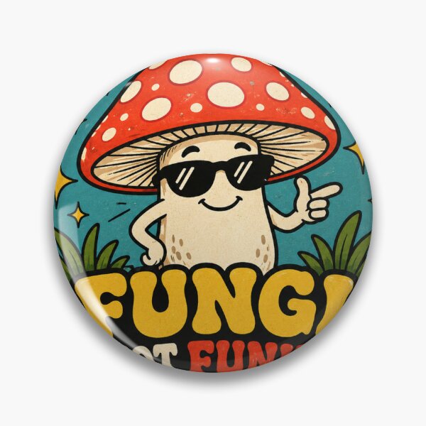 Item preview, Fungi Not Funky Dramatic Mushroom Funny Vintage Badge Sticker designed and sold by RedRubyBubble.