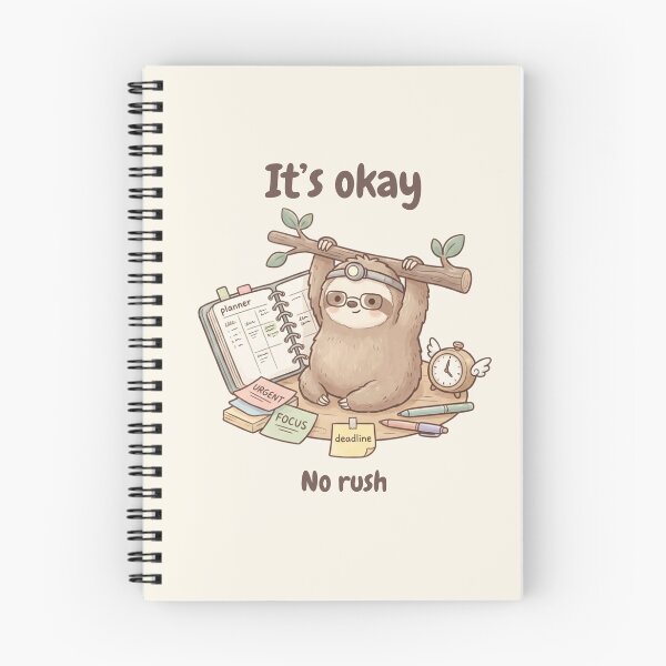Item preview, It’s Okay No Rush Sloth designed and sold by HumTumMe.