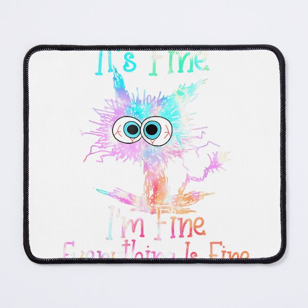 Item preview, It's Fine I'm Fine Everything is Fine Shirt Tie Dye Cat T-Shirt designed and sold by Voila-creative.