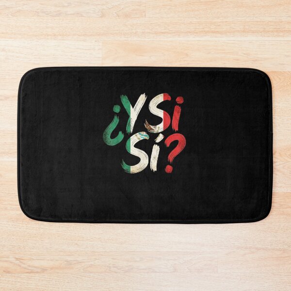 Item preview, ¿Y Si Sí? Spanish Y Si Sí Mexico Mexican Optimistic Saying designed and sold by MatherFisher.