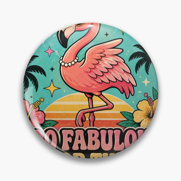 Item preview, Flamingo Too Fabulous Funny Vintage Badge Sticker designed and sold by RedRubyBubble.