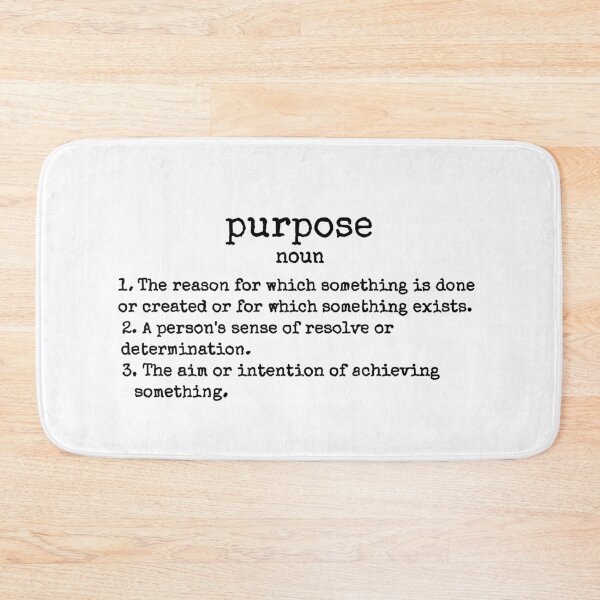 Item preview, Purpose - Minimalist Dictionary Definition designed and sold by LucKy Brand.