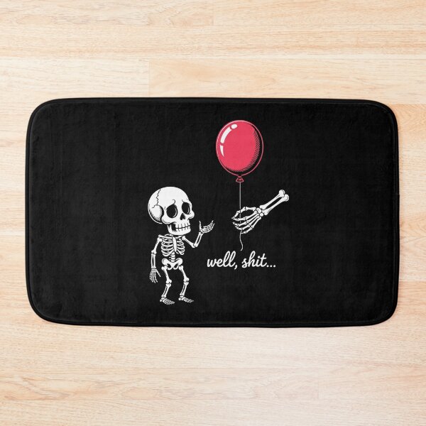Aperçu de l'œuvre Skeleton Lost Balloon Well Shit Funny Saying Quote créée et vendue par ZACK ART.