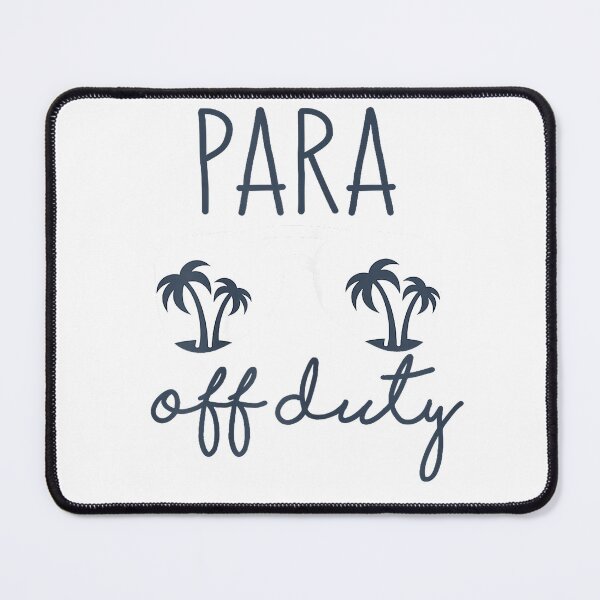 Item preview, Para Off Duty Teacher Last Day of School Paraprofessional T-Shirt designed and sold by gidget-gadget.