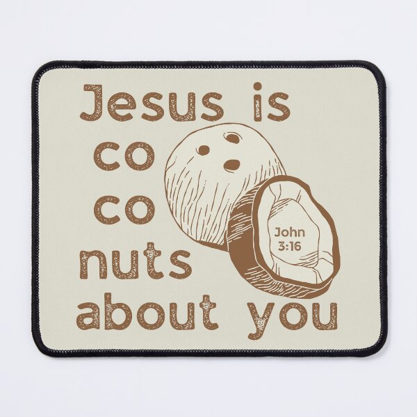Item preview, Jesus Saves He is Coconuts About You John 316 Love Co Co Nuts designed and sold by Forevermore.
