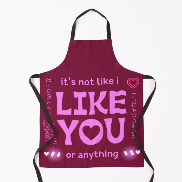 Item preview, It's not like I like you or anything designed and sold by Urban Anomaly.