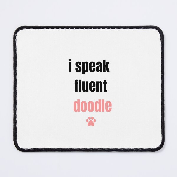 Item preview, I Speak Fluent Doodle Funny Dog Groomer designed and sold by GroomerGoods.
