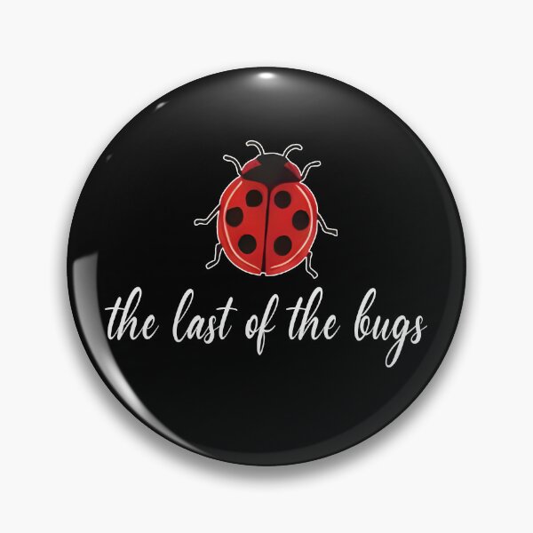 Item preview, The Last Of The Bugs designed and sold by MarianDArt.