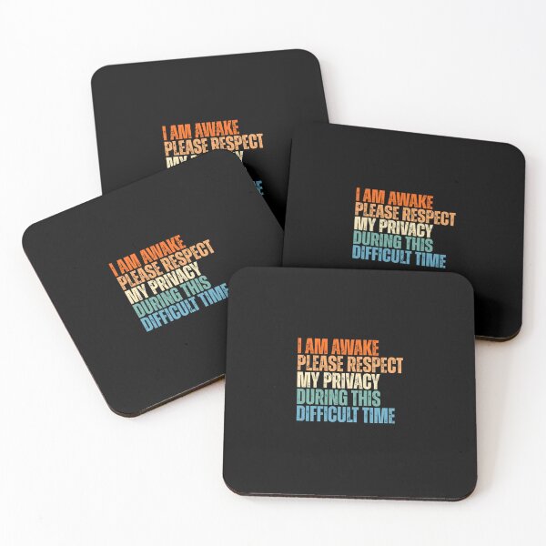 Item preview, I am awake , please respect my privacy, funny sayings designed and sold by Dondonmart.