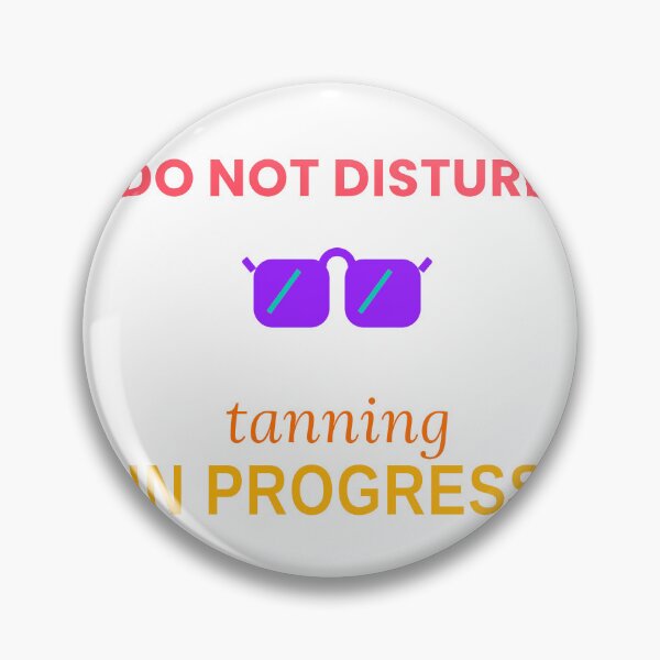 Item preview, Do Not Disturb Tanning In Progress Funny Summer Tee designed and sold by 7Four1 Designs.