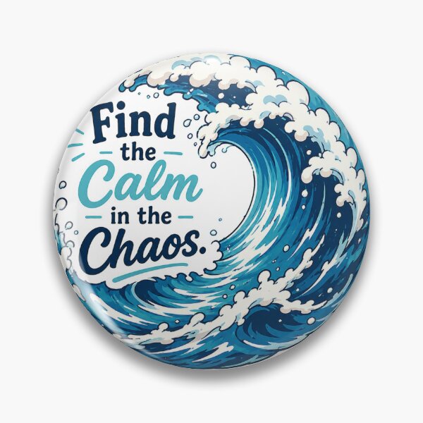 Item preview, Find the Calm in the chaos designed and sold by PNWSiren.