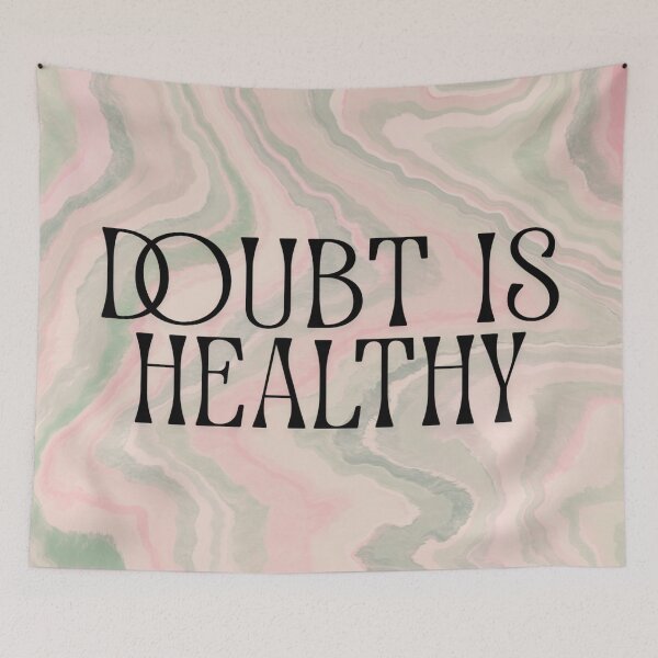 Item preview, Doubt is Healthy | Design for Critical Thinking designed and sold by HeyHas.