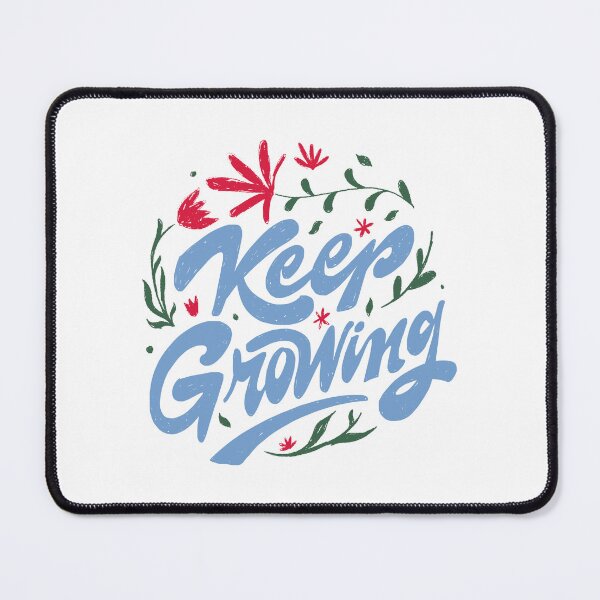 Item preview, Keep Growing flowing designed and sold by Chrisnug24.