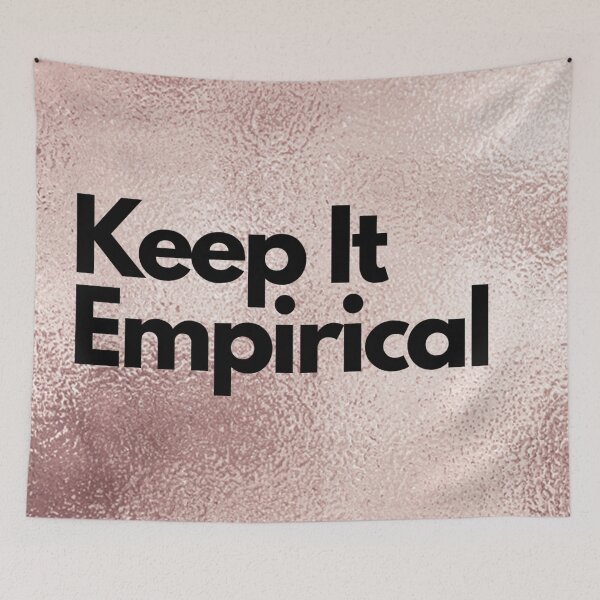 Item preview, Keep Everything Empirical | Design for Scientists designed and sold by HeyHas.