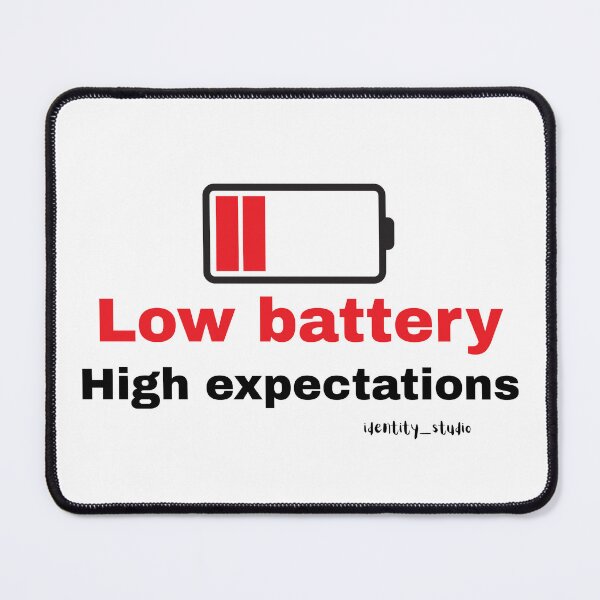 Item preview, Low Battery High Expectations Burnout Shirt designed and sold by Identity Studio.