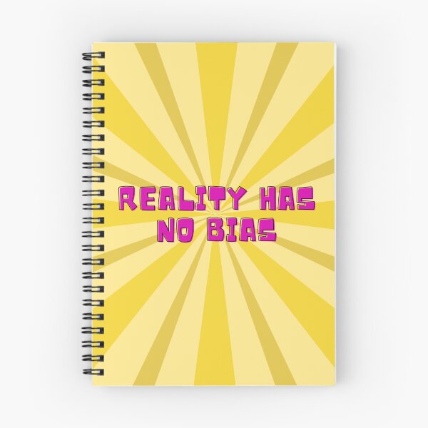 Item preview, Reality Has No Biases | Design for Critical Thinking designed and sold by HeyHas.
