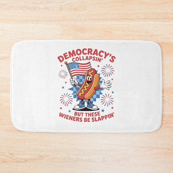 Item preview, democracys collapsin but these wieners be slappin designed and sold by TailAndKiln.