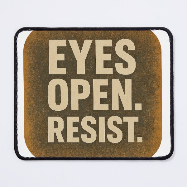 Item preview, Eyes Open.  Resist. designed and sold by johnharley.